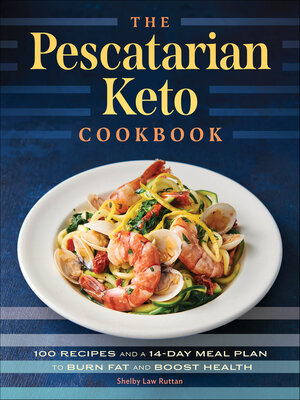 cover image of The Pescatarian Keto Cookbook